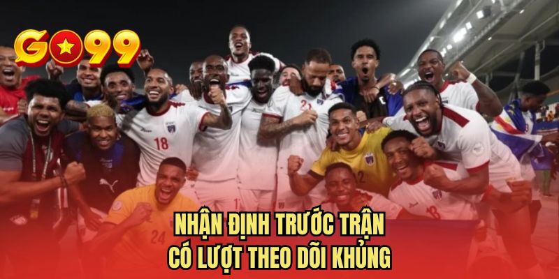Nhận định trước trận có lượt theo dõi khủng